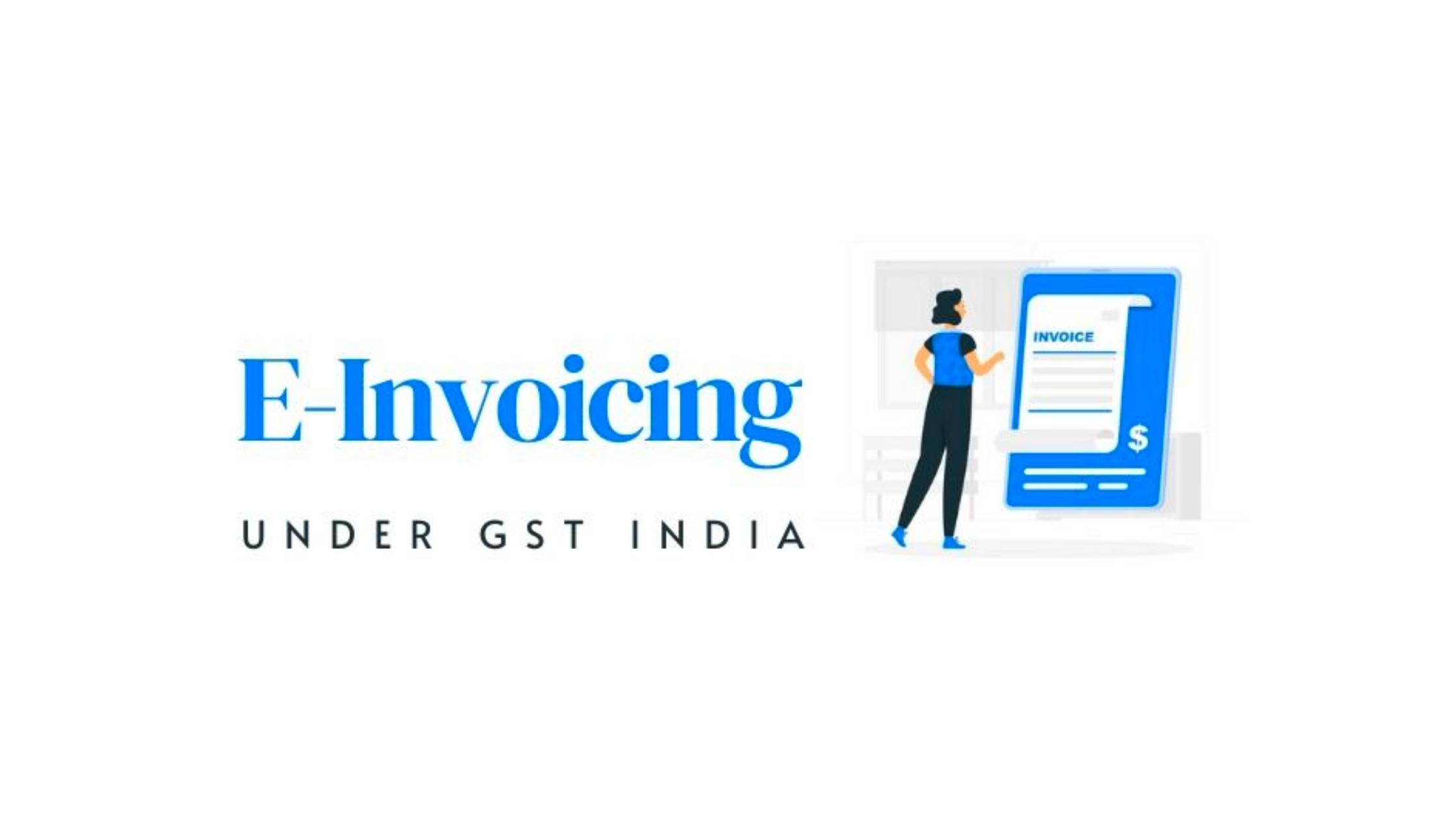 E-Invoicing Under GST India