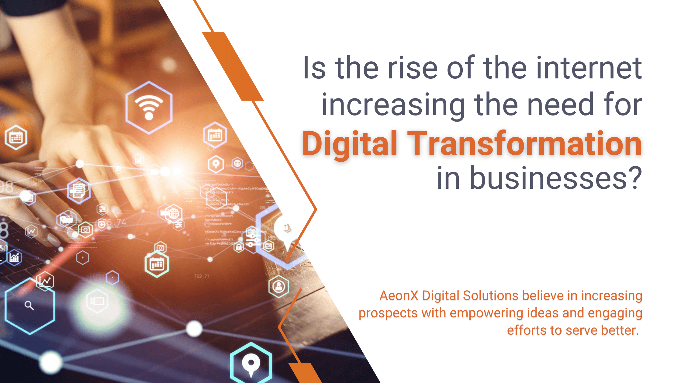 What role does the internet play in the rise of Digital Transformation?